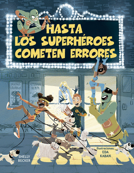 HASTA LOS SUPERHEROES COMETEN ERRORES