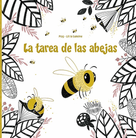 LA TAREA DE LAS ABEJAS