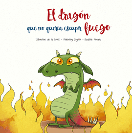 EL DRAG�N QUE NO QUER�A ESCUPIR FUEGO