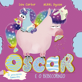 SCAR, O UNICORNIO FAMENTO E O BEBECORNIO