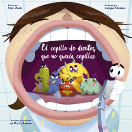 CEPILLO DE DIENTES QUE NO QUERA CEPILLAR, EL