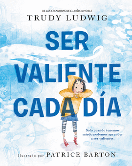 SER VALIENTE CADA D�A