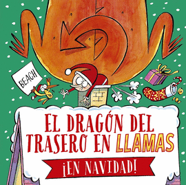 EL DRAGN DEL TRASERO EN LLAMAS EN NAVIDAD!