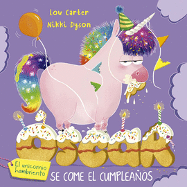 SCAR EL UNICORNIO HAMBRIENTO SE COME EL CUMPLEAOS