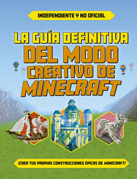 LA GUA DEFINITIVA DEL MODO CREATIVO DE MINECRAFT