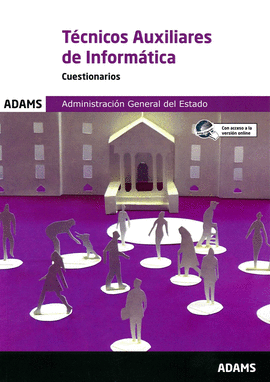 CUESTIONARIOS T�CNICOS AUXILIARES DE INFORM�TICA DE LA ADMINISTRACI�N GENERAL DE
