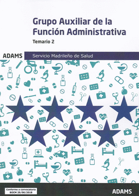 TEMARIO 2 AUXILIAR DE LA FUNCI�N ADMINISTRATIVA SERVICIO MADRILE�O DE SALUD