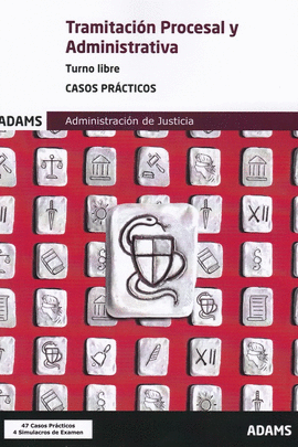 CASOS PR�CTICOS TRAMITACI�N PROCESAL Y ADMINISTRATIVA, TURNO LIBRE