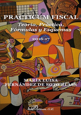 PRACTICUM FISCAL. TEORA, PRCTICA, FRMULAS Y ESQUEMAS
