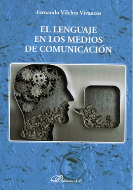 EL LENGUAJE EN LOS MEDIOS DE COMUNICACI�N