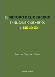 EL METODO DEL DERECHO EN EL CAMBIO CIENTIFICO DEL SIGLO XX