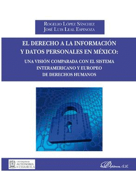 EL DERECHO A LA INFORMACIN Y DATOS PERSONALES EN MXICO: UNA VISIN COMPARADA C