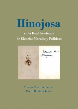 HINOJOSA EN LA REAL ACADEMIA DE CIENCIAS MORALES Y POLTICAS