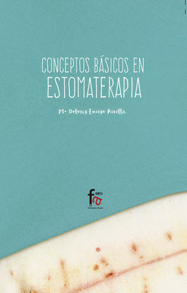 CONCEPTOS B�SICOS DE ESTOMATERAPIA 2� EDICI�N