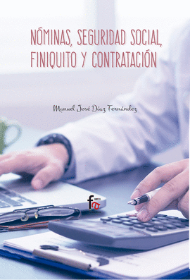 NOMINAS, SEGURIDAD SOCIAL, FINIQUITO Y CONTRATACI�N