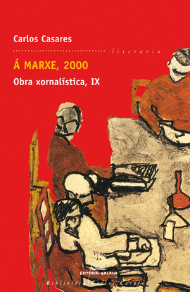  MARXE, 2000. OBRA XORNALSTICA IX