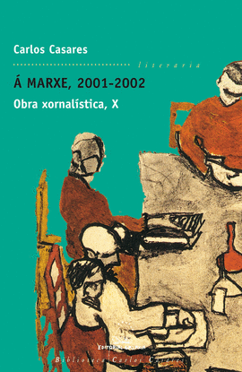 A MARXE, 2001-2002 OBRA XORNALISTICA X (BCC)