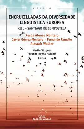 ENCRUCILLADAS DA DIVERSIDADE LING��STICA EUROPEA. KIEL - SANTIAGO DE COMPOSTELA