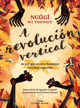 REVOLUCION VERTICAL, A. OU POR QUE OS SERES HUMANOS CAMI�AN