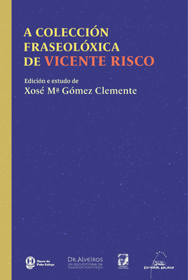 A COLECCI�N FRASEOL�XICA DE VICENTE RISCO