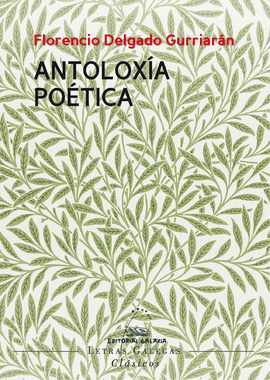 ANTOLOXIA POETICA (FLORENCIO DELGADO GURRIARAN)