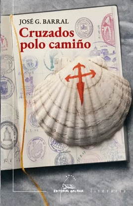 CRUZADOS POLO CAMIO (PREMIO NOVELA CAMINO SANTIAGO 2021