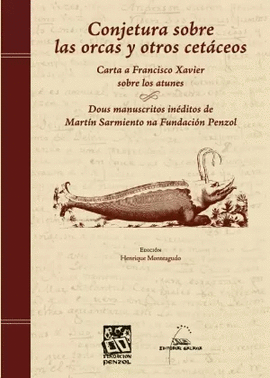 CONJETURA SOBRE LAS ORCAS Y OTROS CETACEOS. CARTA A FRANCISCO XAVIER SOBRE ATUNES