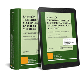 LA FUSI�N TRANSFRONTERIZA DE SOCIEDADES AN�NIMAS EN DERECHO ESPA�OL Y EUROPEO (P