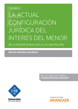 LA ACTUAL CONFIGURACIN JURDICA DEL INTERS DEL MENOR (PAPEL + E-BOOK)