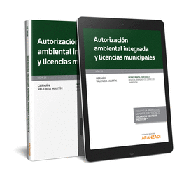 AUTORIZACIN AMBIENTAL INTEGRADA Y LICENCIAS MUNICIPALES (PAPEL + E-BOOK)