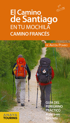 EL CAMINO DE SANTIAGO EN TU MOCHILA. CAMINO FRANCS