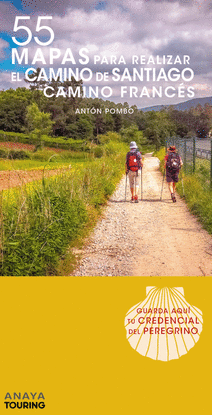 55 MAPAS PARA REALIZAR EL CAMINO DE SANTIAGO. CAMINO FRANCS (DESPLEGABLES)