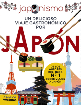 JAPONISMO. UN DELICIOSO VIAJE GASTRONMICO POR JAPN