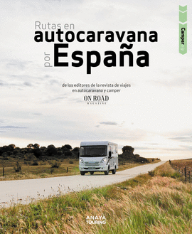 CAMPER TRIP. RUTAS EN AUTOCARAVANA POR ESPAA