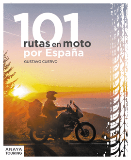 101 RUTAS EN MOTO POR ESPA�A