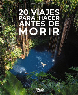 20 VIAJES PARA HACER ANTES DE MORIR