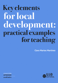 KEY ELEMENTS FOR LOCAL DEVELOPMENT: PRACTICAL EXAMPLES FOR TEACHING