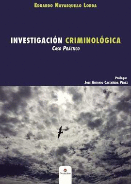 INVESTIGACI�N CRIMINOL�GICA CASO PR�CTICO
