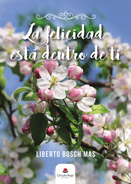 LA FELICIDAD EST� DENTRO DE TI