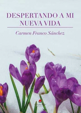 DESPERTANDO A MI NUEVA VIDA