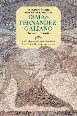 ESTUDIOS SOBRE MOSAICOS ROMANOS. DIMAS FERNNDEZ-GALIANO