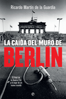 LA CAIDA DEL MURO DE BERLIN