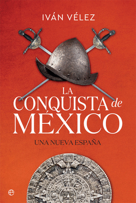 LA CONQUISTA DE MXICO