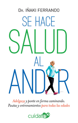 SE HACE SALUD AL ANDAR