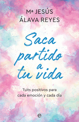 SACA PARTIDO A TU VIDA