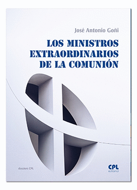 LOS MINISTROS EXTRAORDINARIOS DE LA COMUNIN