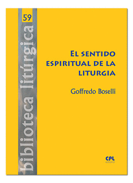 EL SENTIDO ESPIRITUAL DE LA LITURGIA