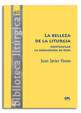 LA BELLEZA DE LA LITURGIA