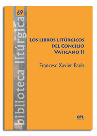 LOS LIBROS LITRGICOS DEL CONCILIO VATICANO II