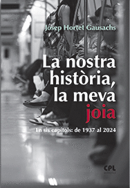 LA NOSTRA HISTORIA LA MEVA JOIA